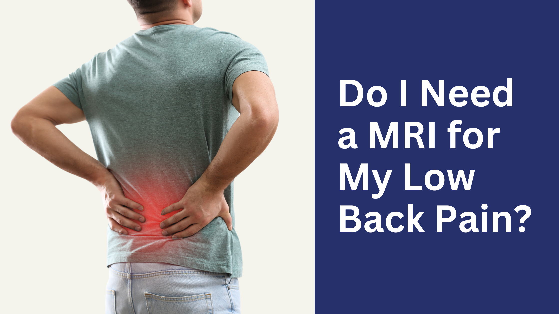 Do I Need a MRI for My Low Back Pain?