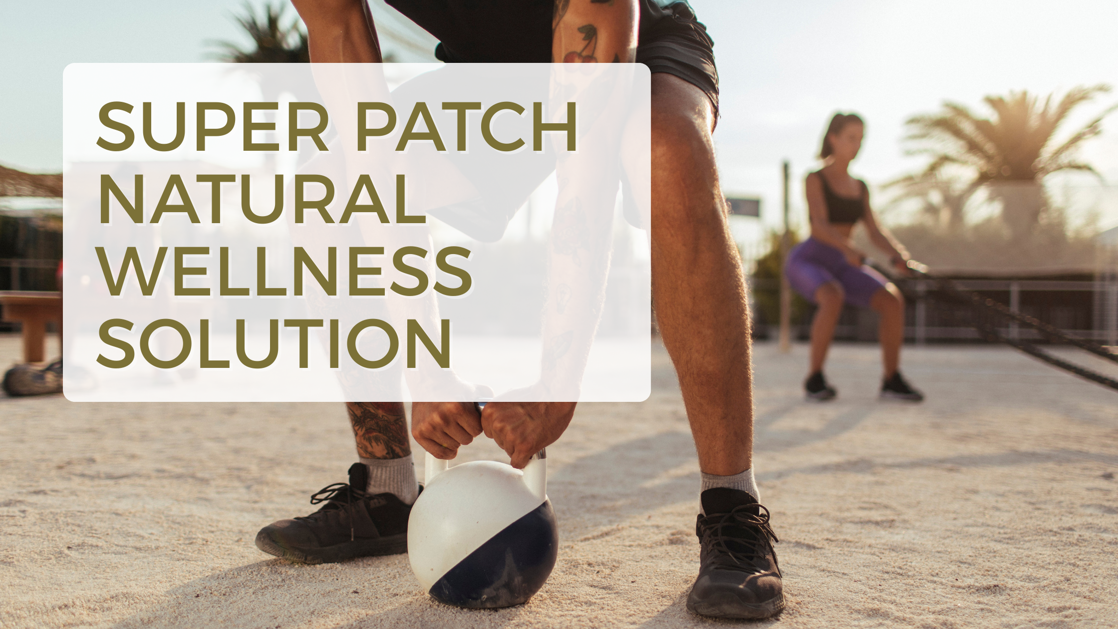 Super Patch Wellness Solution